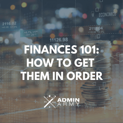 Finances 101: How To Get Them In Order