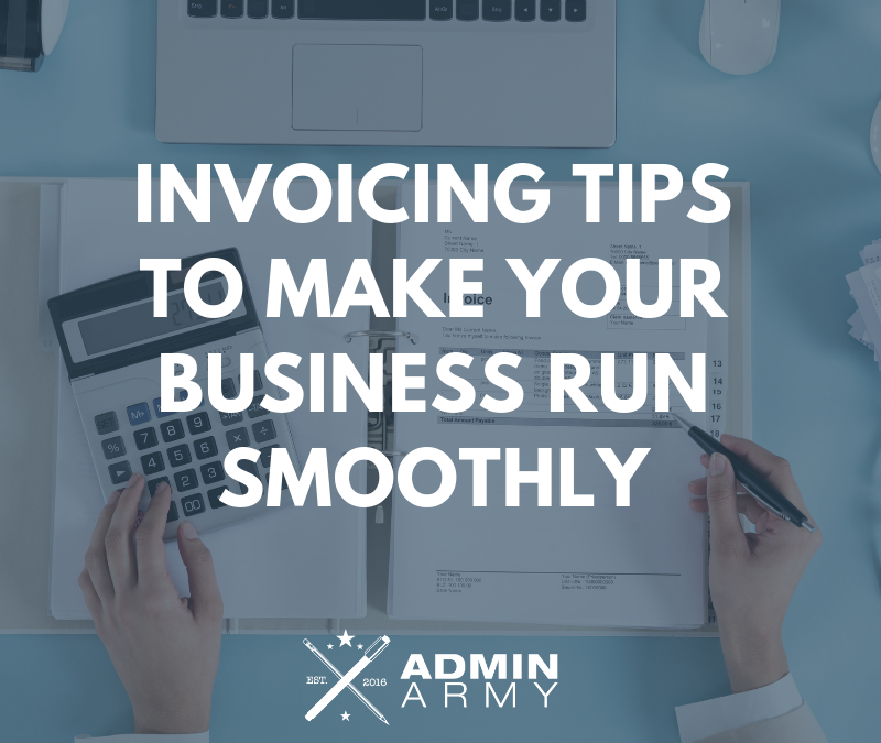 Invoicing Tips To Make Your Business Run Smoothly