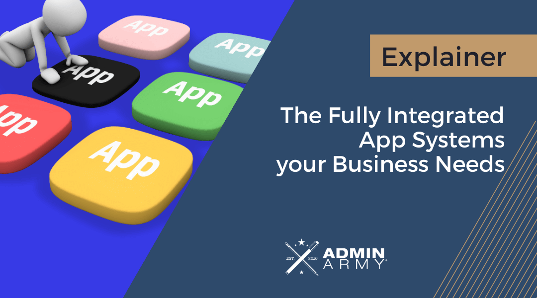 The Fully Integrated App Systems your Business Needs