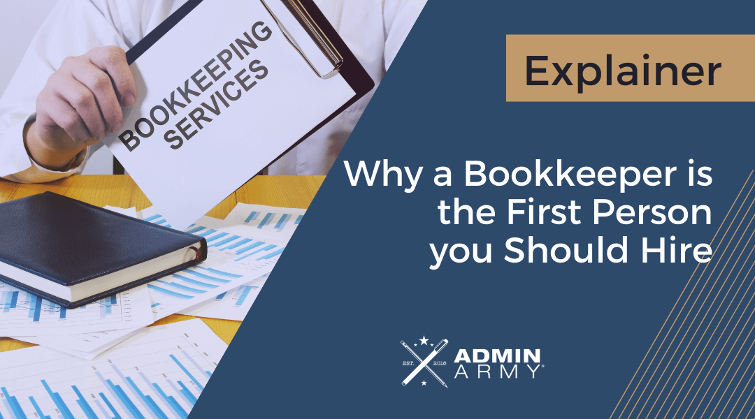 Why a Bookkeeper is the First Person you Should Hire