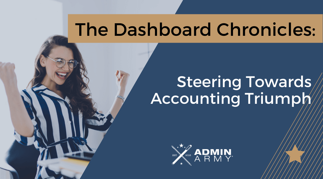 The Dashboard Chronicles: Steering Towards Accounting Triumph