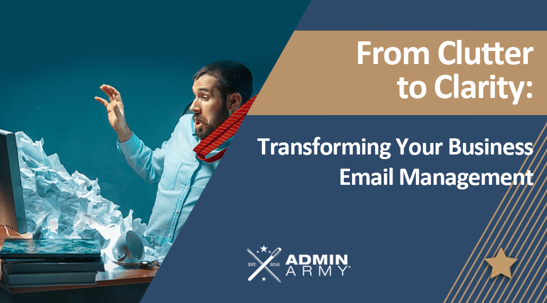 Mastering Email Management for Business: Boost Productivity and Streamline Operations